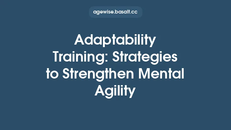 Adaptability Training: Strategies to Strengthen Mental Agility Thumbnail