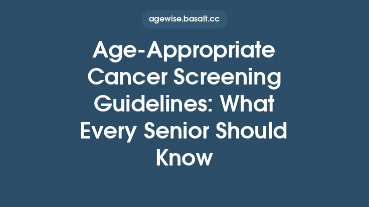 Age‑Appropriate Cancer Screening Guidelines: What Every Senior Should Know Thumbnail