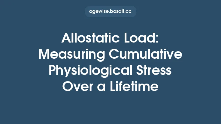 Allostatic Load: Measuring Cumulative Physiological Stress Over a Lifetime Thumbnail
