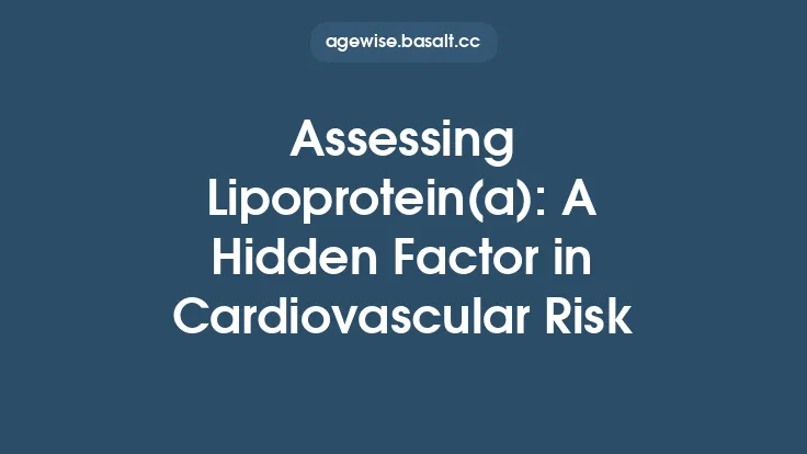 Assessing Lipoprotein(a): A Hidden Factor in Cardiovascular Risk Thumbnail