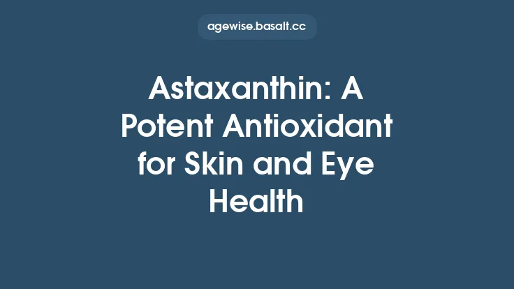 Astaxanthin: A Potent Antioxidant for Skin and Eye Health Thumbnail