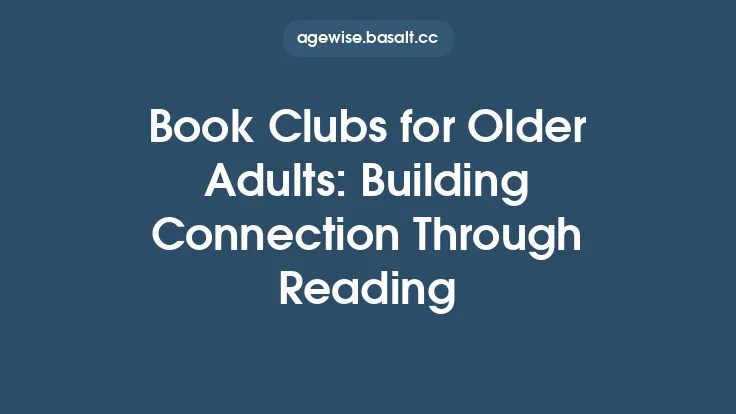 Book Clubs for Older Adults: Building Connection Through Reading Thumbnail