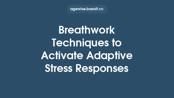 Breathwork Techniques to Activate Adaptive Stress Responses Thumbnail