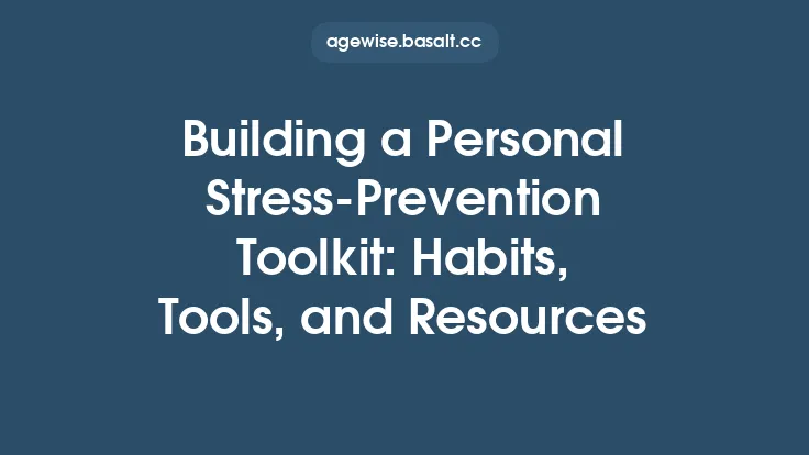Building a Personal Stress‑Prevention Toolkit: Habits, Tools, and Resources Thumbnail