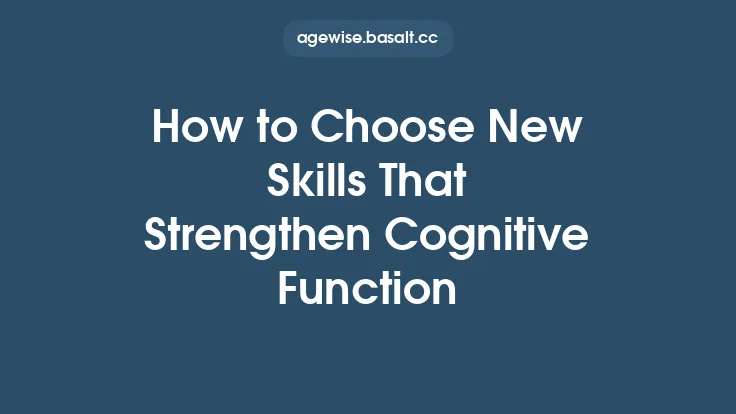 How to Choose New Skills That Strengthen Cognitive Function Thumbnail