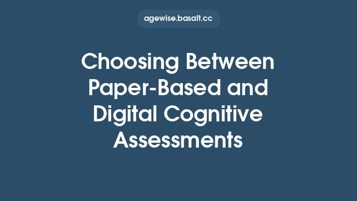 Choosing Between Paper‑Based and Digital Cognitive Assessments Thumbnail