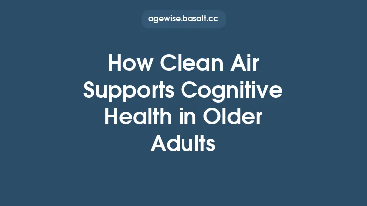How Clean Air Supports Cognitive Health in Older Adults Thumbnail