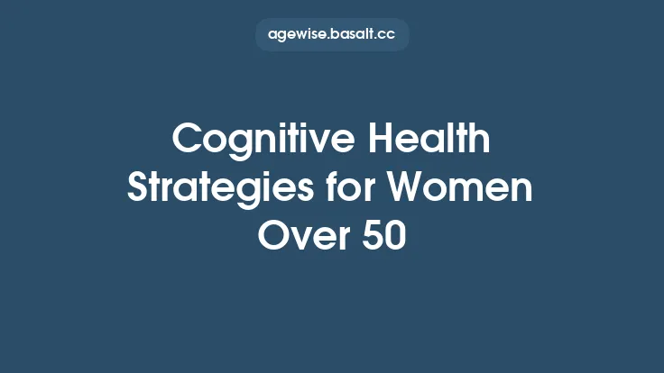 Cognitive Health Strategies for Women Over 50 Thumbnail