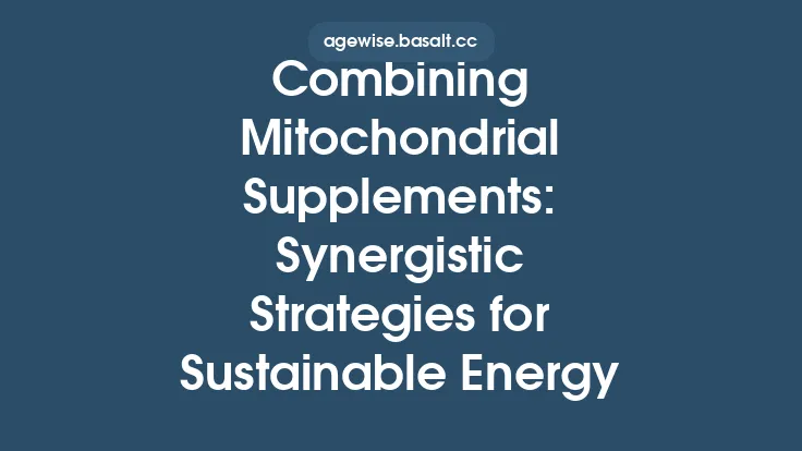 Combining Mitochondrial Supplements: Synergistic Strategies for Sustainable Energy Thumbnail