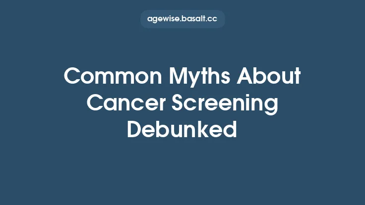 Common Myths About Cancer Screening Debunked Thumbnail