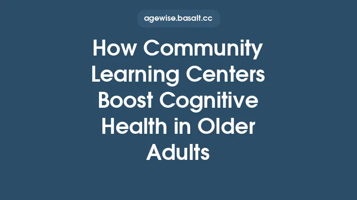 How Community Learning Centers Boost Cognitive Health in Older Adults Thumbnail