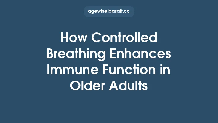 How Controlled Breathing Enhances Immune Function in Older Adults Thumbnail