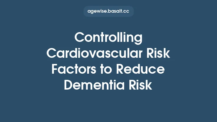 Controlling Cardiovascular Risk Factors to Reduce Dementia Risk Thumbnail