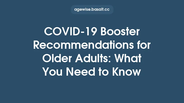 COVID‑19 Booster Recommendations for Older Adults: What You Need to Know Thumbnail