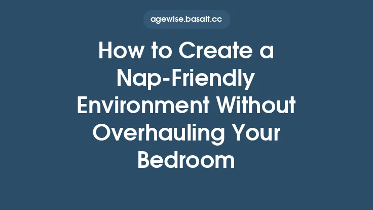 How to Create a Nap‑Friendly Environment Without Overhauling Your Bedroom Thumbnail