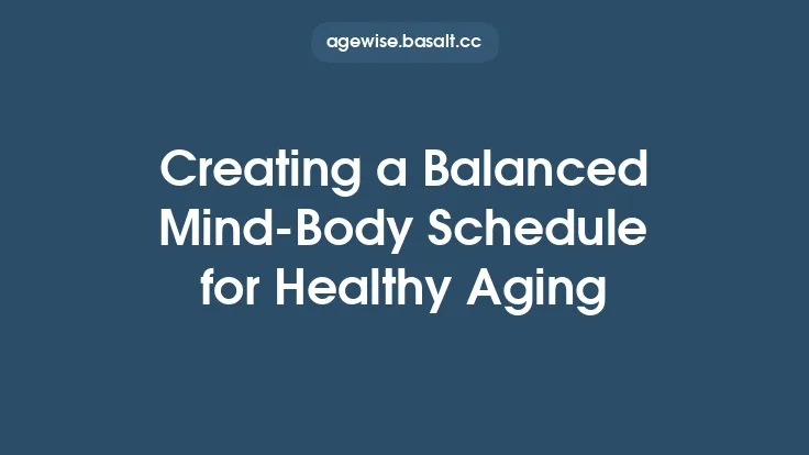 Creating a Balanced Mind‑Body Schedule for Healthy Aging Thumbnail