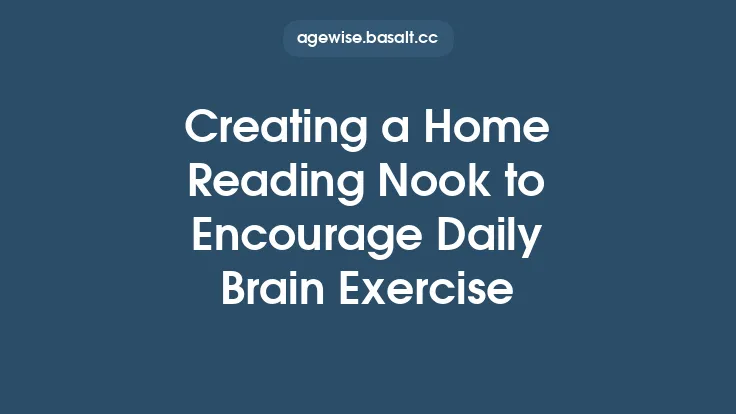 Creating a Home Reading Nook to Encourage Daily Brain Exercise Thumbnail