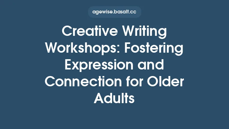Creative Writing Workshops: Fostering Expression and Connection for Older Adults Thumbnail