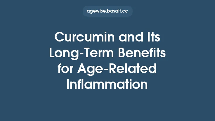 Curcumin and Its Long‑Term Benefits for Age‑Related Inflammation Thumbnail