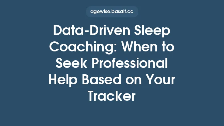 Data‑Driven Sleep Coaching: When to Seek Professional Help Based on Your Tracker Thumbnail