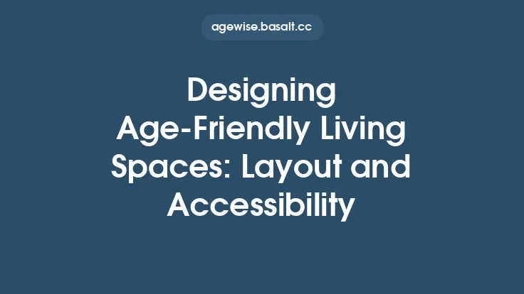Designing Age‑Friendly Living Spaces: Layout and Accessibility Thumbnail