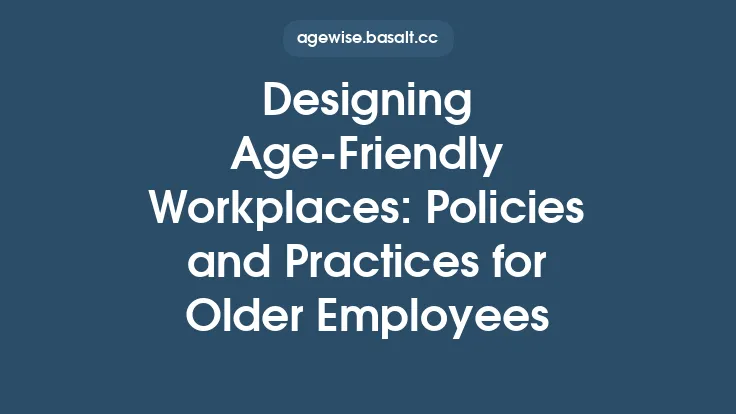 Designing Age‑Friendly Workplaces: Policies and Practices for Older Employees Thumbnail
