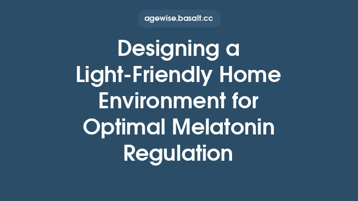Designing a Light‑Friendly Home Environment for Optimal Melatonin Regulation Thumbnail