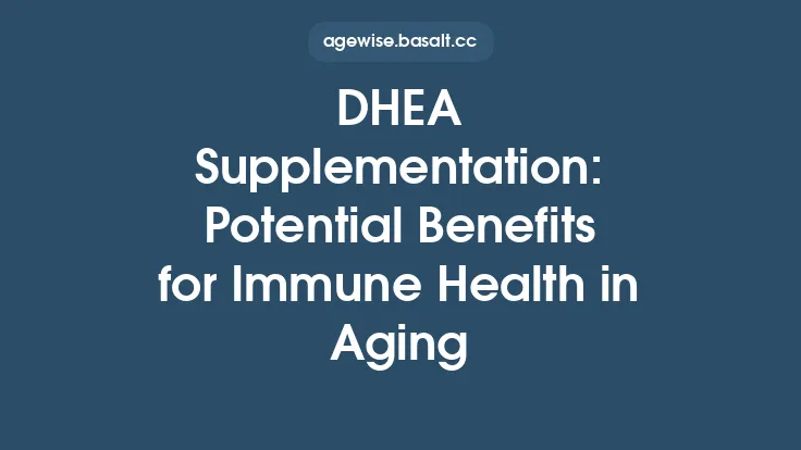 DHEA Supplementation: Potential Benefits for Immune Health in Aging Thumbnail