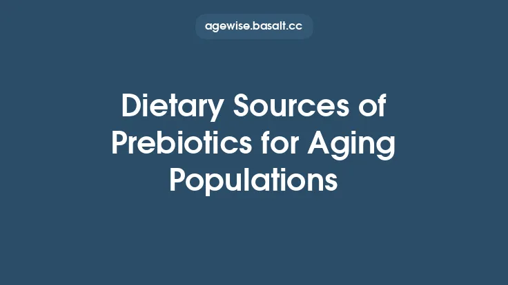 Dietary Sources of Prebiotics for Aging Populations Thumbnail