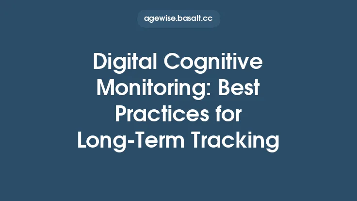 Digital Cognitive Monitoring: Best Practices for Long‑Term Tracking Thumbnail