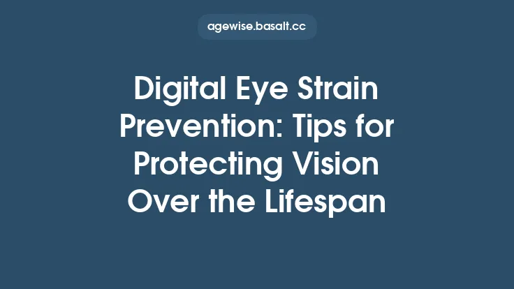 Digital Eye Strain Prevention: Tips for Protecting Vision Over the Lifespan Thumbnail