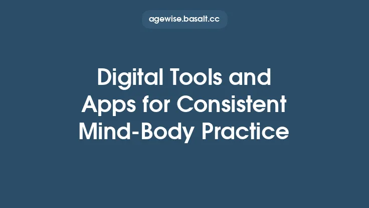 Digital Tools and Apps for Consistent Mind‑Body Practice Thumbnail