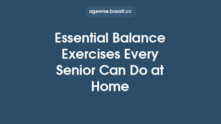 Essential Balance Exercises Every Senior Can Do at Home Thumbnail