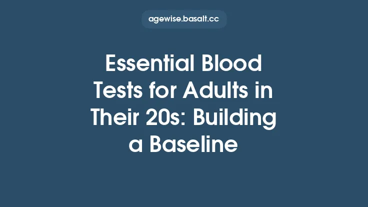 Essential Blood Tests for Adults in Their 20s: Building a Baseline Thumbnail