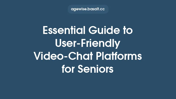 Essential Guide to User‑Friendly Video‑Chat Platforms for Seniors Thumbnail