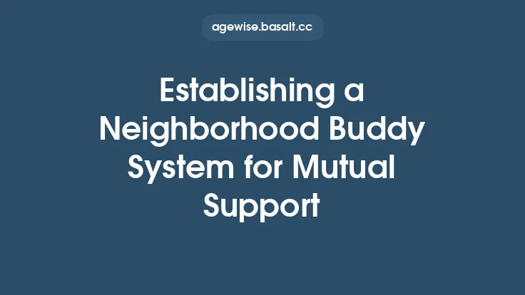 Establishing a Neighborhood Buddy System for Mutual Support Thumbnail