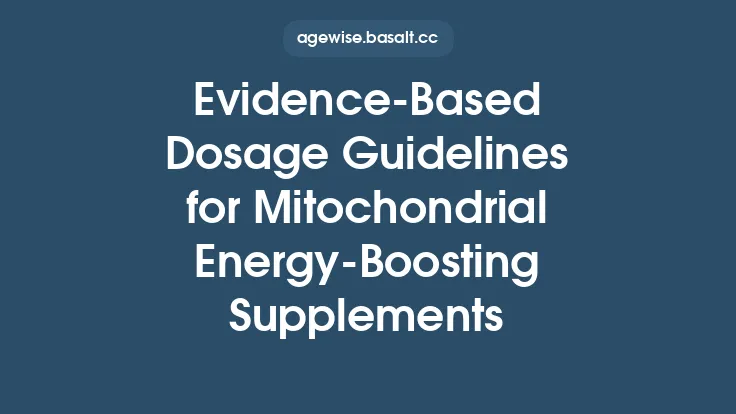 Evidence‑Based Dosage Guidelines for Mitochondrial Energy‑Boosting Supplements Thumbnail