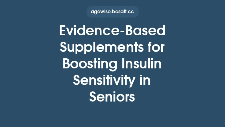 Evidence‑Based Supplements for Boosting Insulin Sensitivity in Seniors Thumbnail