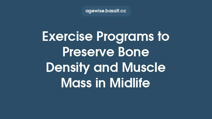 Exercise Programs to Preserve Bone Density and Muscle Mass in Midlife Thumbnail