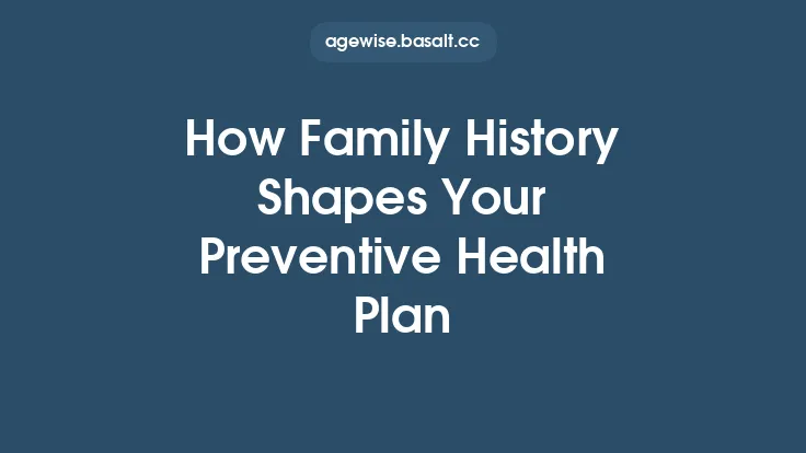 How Family History Shapes Your Preventive Health Plan Thumbnail