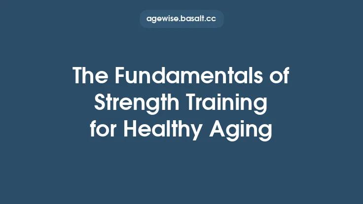 The Fundamentals of Strength Training for Healthy Aging Thumbnail