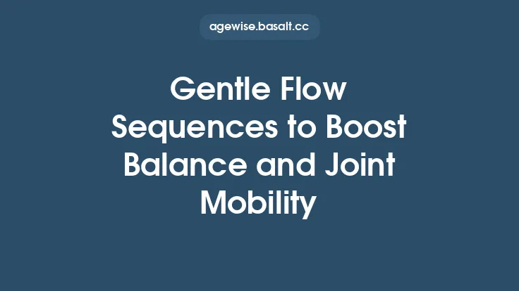 Gentle Flow Sequences to Boost Balance and Joint Mobility Thumbnail