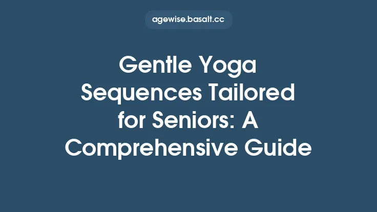Gentle Yoga Sequences Tailored for Seniors: A Comprehensive Guide Thumbnail