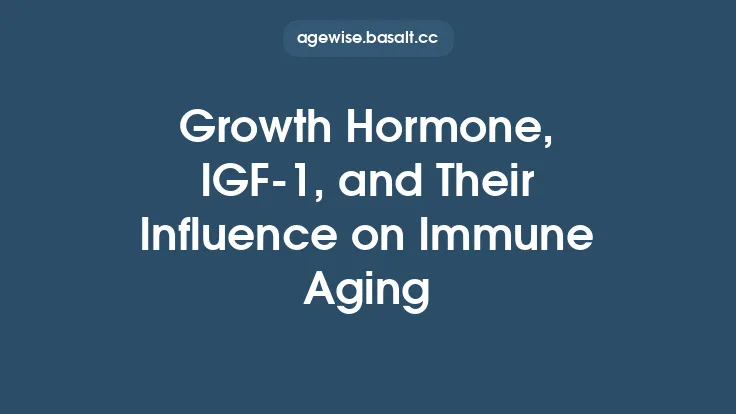 Growth Hormone, IGF‑1, and Their Influence on Immune Aging Thumbnail