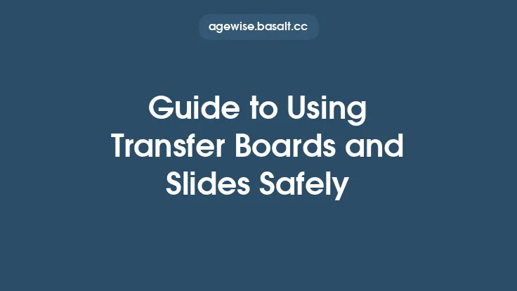Guide to Using Transfer Boards and Slides Safely Thumbnail