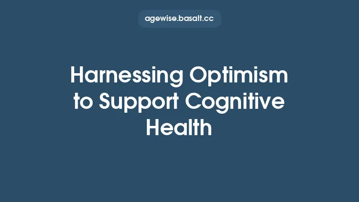 Harnessing Optimism to Support Cognitive Health Thumbnail