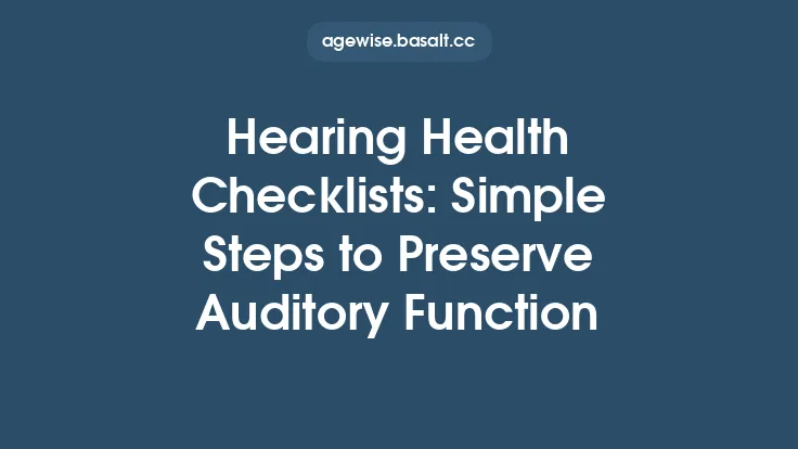Hearing Health Checklists: Simple Steps to Preserve Auditory Function Thumbnail