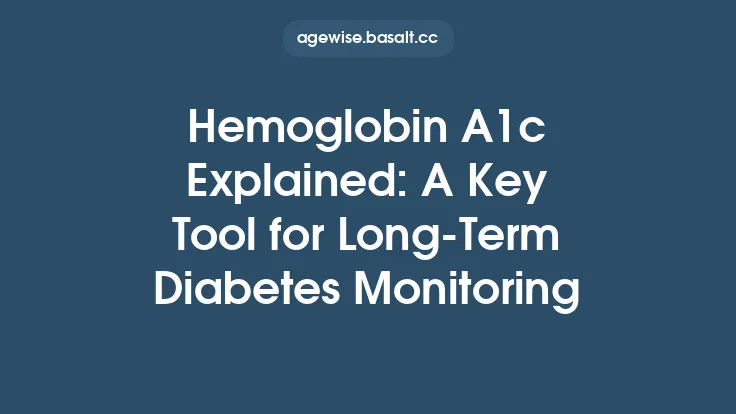Hemoglobin A1c Explained: A Key Tool for Long‑Term Diabetes Monitoring Thumbnail