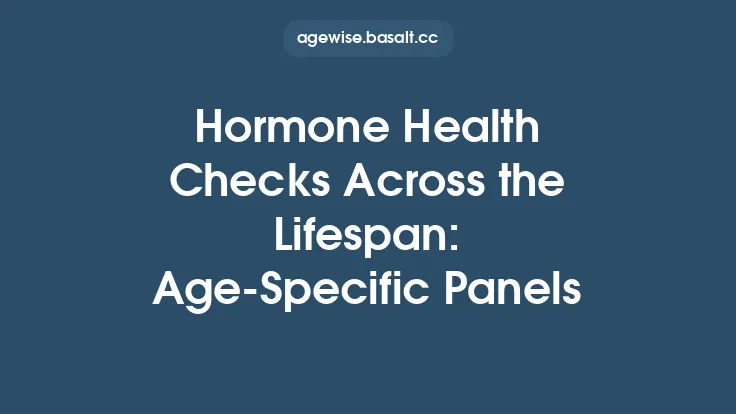 Hormone Health Checks Across the Lifespan: Age‑Specific Panels Thumbnail