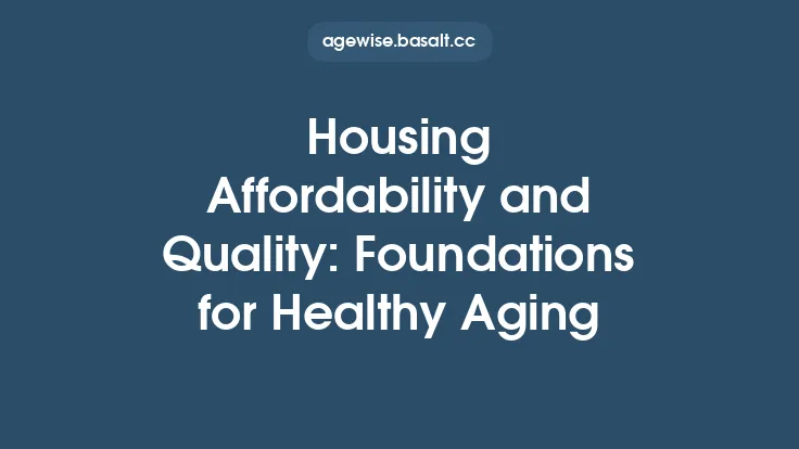 Housing Affordability and Quality: Foundations for Healthy Aging Thumbnail